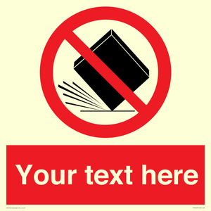 Custom Do Not Drop Sign